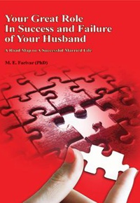 Your Great Role In Success and Failure of Your Husband